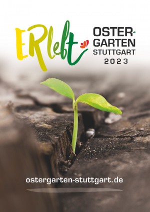 Ostergarten Stuttgart „ERlebt“ - 12:00 Uhr Führung