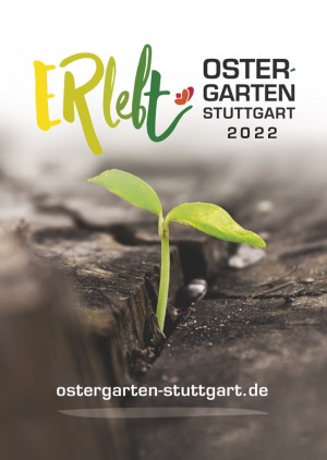 Ostergarten Stuttgart „ERlebt“ - 11:20 Uhr Führung